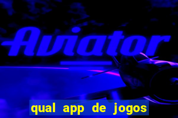 qual app de jogos que ganha dinheiro de verdade